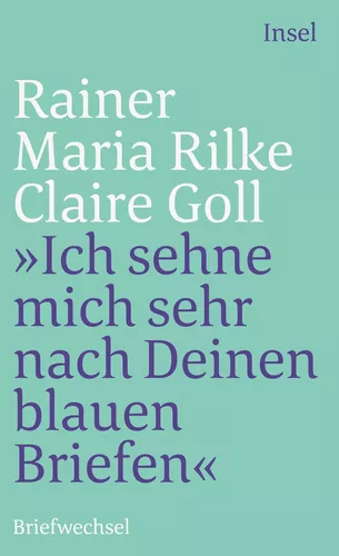 »Ich sehne mich sehr nach Deinen blauen Briefen«