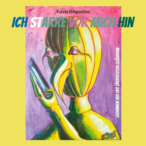 Ich Starre Vor Mich Hin