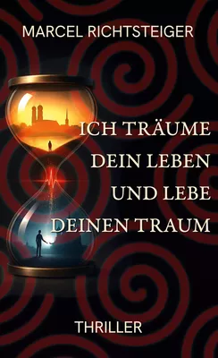 Ich träume dein Leben und lebe deinen Traum