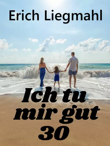 Ich tu mir gut 30