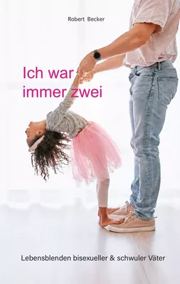 Ich war immer zwei