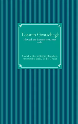 Ich weiß, um Lämmer weint man nicht