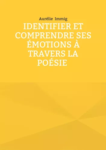 Identifier et comprendre ses émotions à travers la poésie