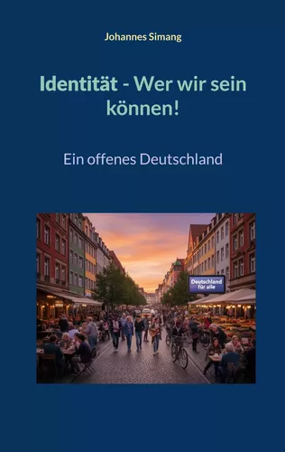 Identität. Wer wir sein können!
