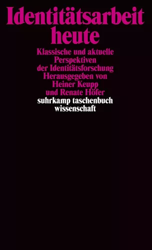Identitätsarbeit heute