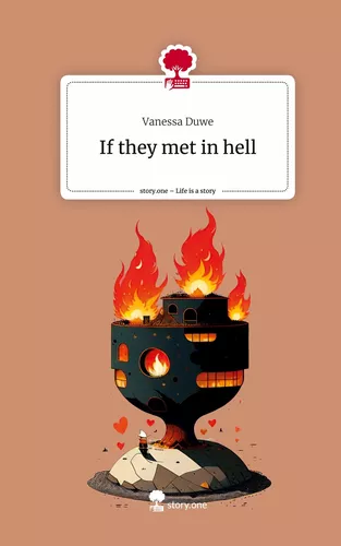 If they met in hell. Life is a Story - story.one