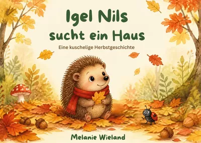 Igel Nils sucht ein Haus