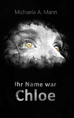 Ihr Name war Chloe