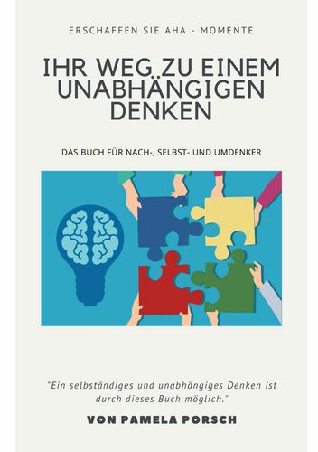 Ihr Weg zu einem unabhängigen Denken