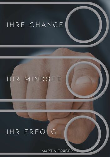 Ihre Chance Ihr Mindset Ihr Erfolg