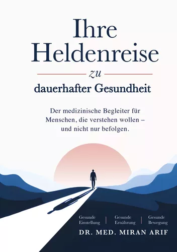Ihre Heldenreise zu dauerhafter Gesundheit