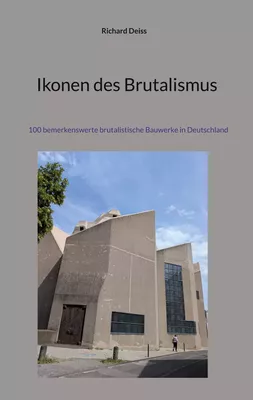 Ikonen des Brutalismus