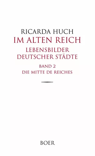 Im Alten Reich - Lebensbilder deutscher Städte, Band 2