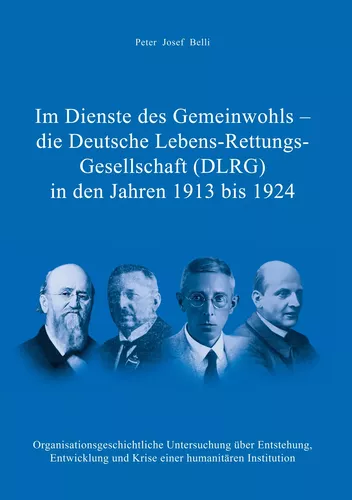 Im Dienste des Gemeinwohls - die Deutsche Lebens-Rettungs-Gesellschaft (DLRG)  in den Jahren 1913 bis 1924