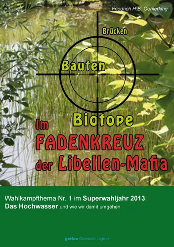 Im Fadenkreuz der Libellen-Mafia