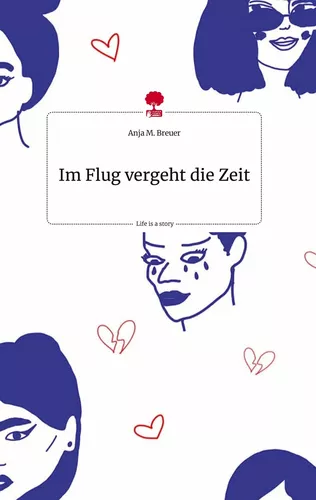 Im Flug vergeht die Zeit. Life is a Story - story.one
