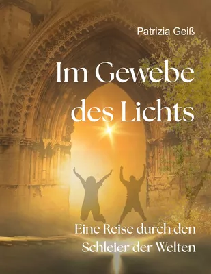Im Gewebe des Lichts
