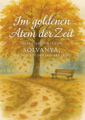 Im goldenen Atem der Zeit