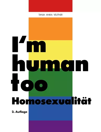 I'm human too - Homosexualität