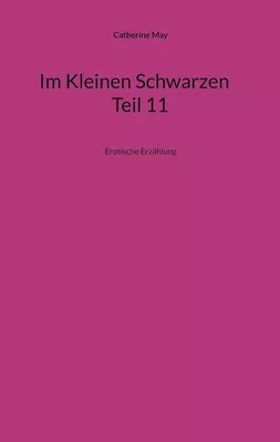 Im Kleinen Schwarzen   Teil 11