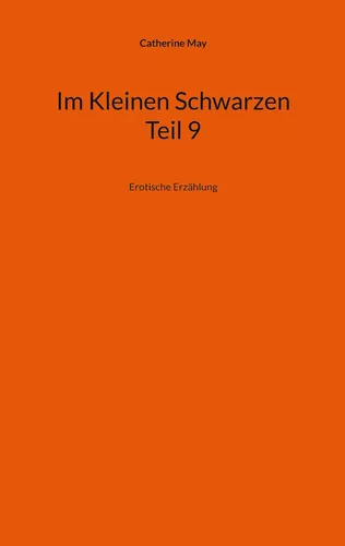 Im Kleinen Schwarzen  -  Teil 9