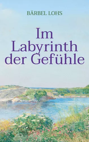 Im Labyrinth der Gefühle