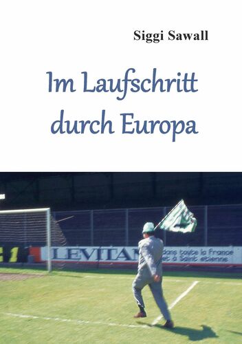 Im Laufschritt durch Europa