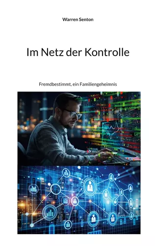 Im Netz der Kontrolle