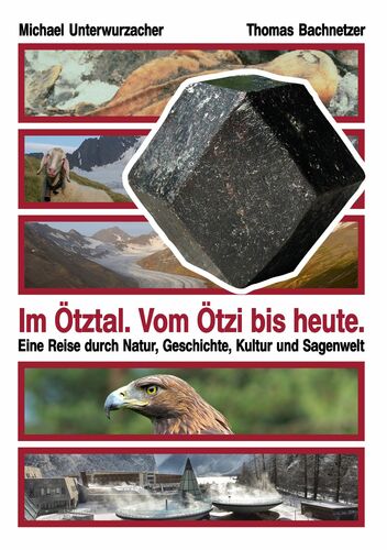 Im Ötztal. Vom Ötzi bis heute.