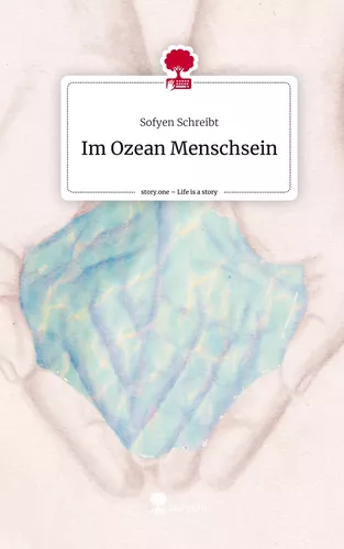 Im Ozean Menschsein. Life is a Story - story.one