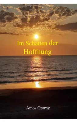Im Schatten der Hoffnung