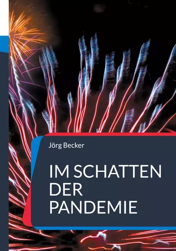 Im Schatten der Pandemie