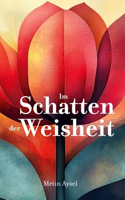 Im Schatten der Weisheit
