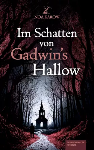 Im Schatten von Gadwin's Hallow