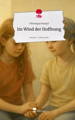 Im Wind der Hoffnung. Life is a Story - story.one