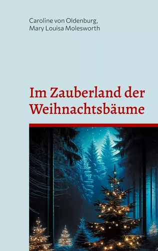 Im Zauberland der Weihnachtsbäume