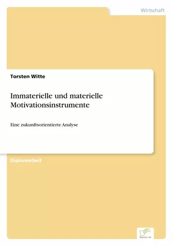 Immaterielle und materielle Motivationsinstrumente
