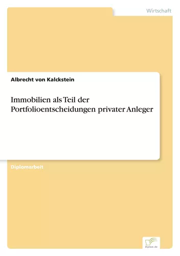 Immobilien als Teil der Portfolioentscheidungen privater Anleger