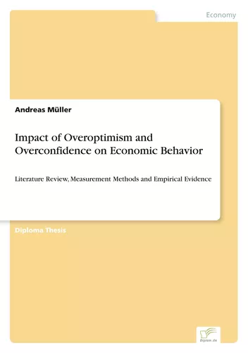 Impact of Overoptimism and Overconfidence on Economic Behavior