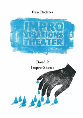 Improvisationstheater. Impro-Shows