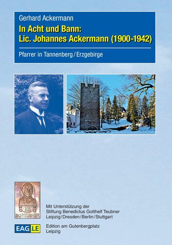 In Acht und Bann: Lic. Johannes Ackermann (1900-1942)