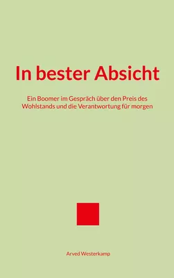In bester Absicht