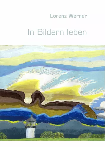 In Bildern leben