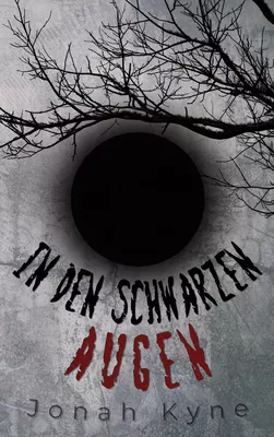 In den schwarzen Augen