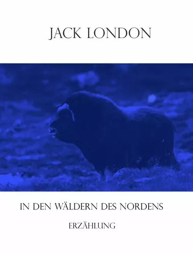 In den Wäldern des Nordens