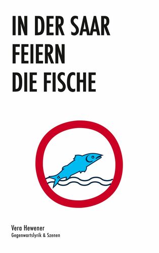 In der Saar feiern die Fische