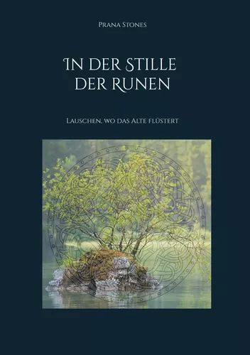 In der Stille der Runen