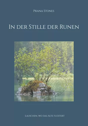 In der Stille der Runen