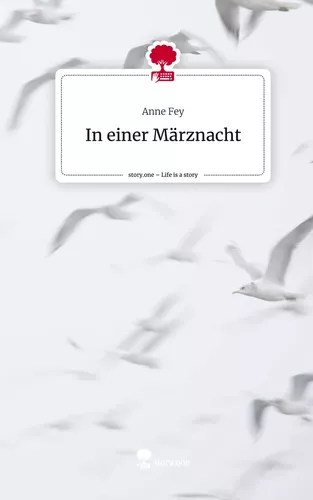 In einer Märznacht. Life is a Story - story.one