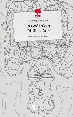 In Gedanken Milliardäre. Life is a Story - story.one